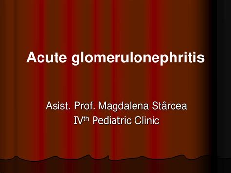 Ppt Acute Glomerulonephritis Powerpoint Presentation Free Download