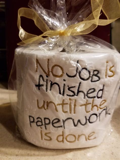 Embroidered Toilet Paper Gag Gift No Job Is Finished Until The