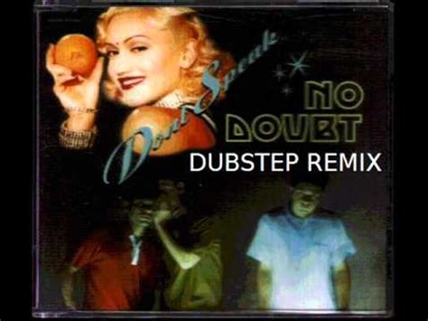 No Doubt Don T Speak Dubstep Remix Youtube