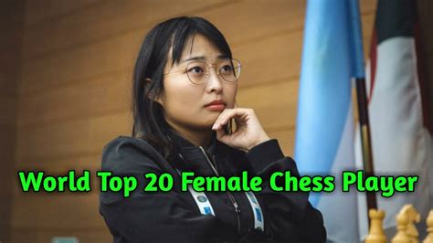 World Top 20 Female Chess Player Youtube