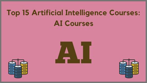 Top 15 Artificial Intelligence Courses: AI Courses - AnalyticsLearn