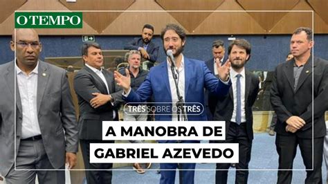 A manobra de Gabriel Azevedo na Câmara Municipal de BH Podcast Três