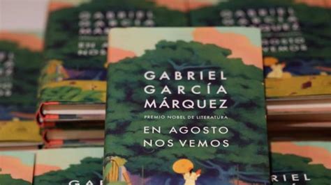 Gabriel García Márquez La Novela Estaba Terminada Solo Había Que