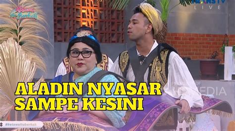 Nunung Sama Raffi Cocok Banget Peranin Aladin Ketawa Itu Berkah