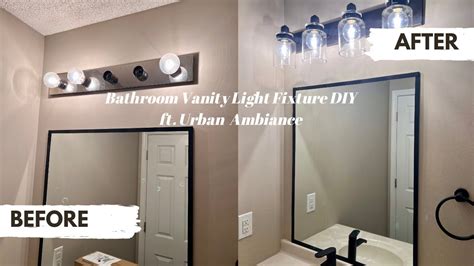 How To Replace A Bathroom Vanity Light Fixture Ft Urban Ambiance Youtube