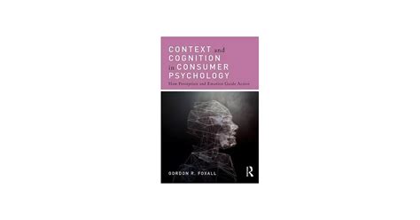 博客來 Context And Cognition In Consumer Psychology How Perception And