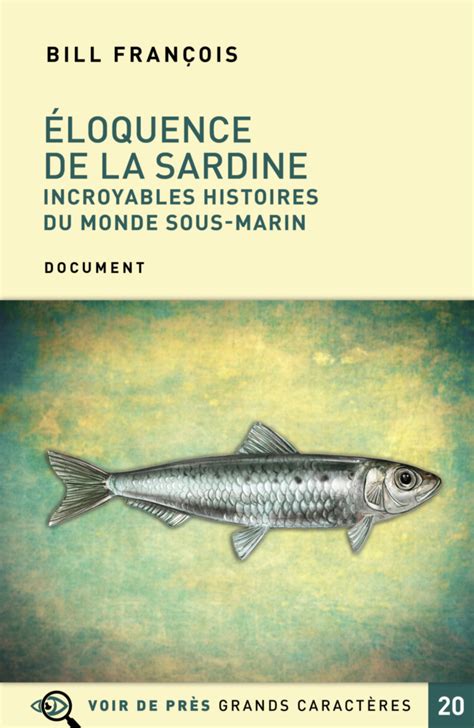 Loquence De La Sardine Ditions Voir De Pr S