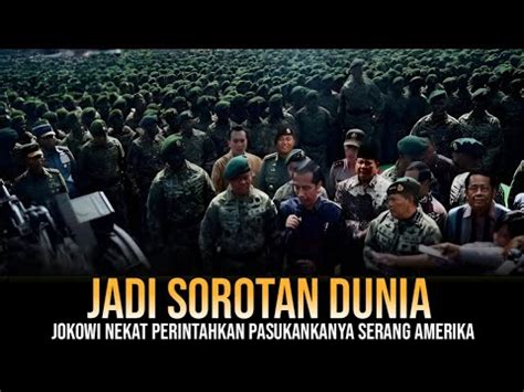 MANDAT LANGSUNG JOKOWI 80 000 PASUKAN TNI DIPERINTAHKAN UNTUK