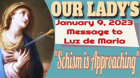 Our Lady S Message To Luz De Maria For January Youtube