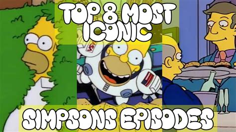 The Top 8 Most Iconic Simpsons Episodes Youtube