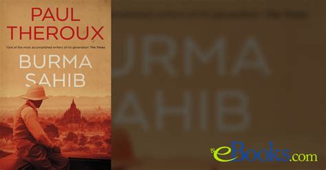 Burma Sahib by Paul Theroux (ebook)