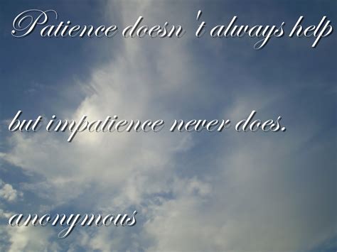 Famous Quotes About Being Patient. QuotesGram