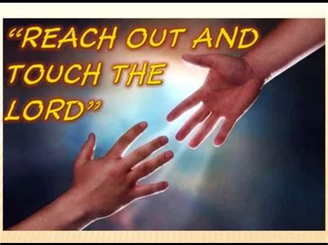 REACH OUT AND TOUCH THE LORD As HE Goes By YouTube