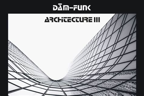 Dâm Funk Architecture Iii Album Review