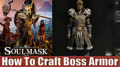 Soulmask How To Craft Saber Toothed Predator Boss Armor Youtube