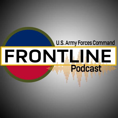 The FORSCOM Frontline (podcast) - U.S. Army Forces Command | Listen Notes