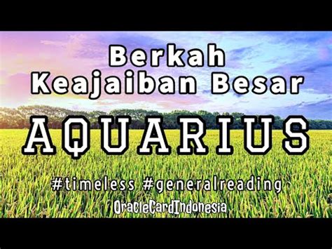 AQUARIUS Berkah Keajaiban Besar Besaran Yang Akan Kamu Dapatkan