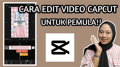 WOW KEREN CARA EDIT KONTEN PRODUK DI CAPCUT YouTube