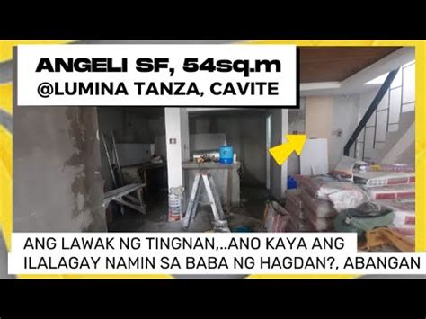 ANGELI SF 54sq M Update ANG LAWAK NG TINGNAN ANO KAYA ANG