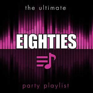 Things Can Only Get Better Song Download by Howard Jones – The Ultimate Party Playlist - 80s ...