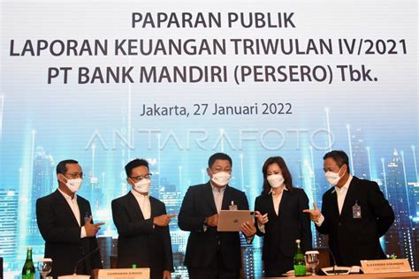 PAPARAN KINERJA TRIWULAN IV 2021 BANK MANDIRI ANTARA Foto