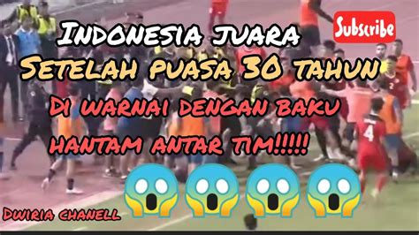 Detik Detik Kerusuhan Final Indonesia Vs Thailand Sea Game 2023 Youtube