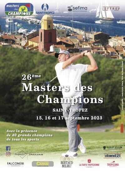 Masters des Champions Golf 2023 Saint Tropez Golf Méditerranée