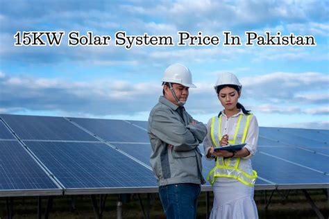 15KW Solar System Price In Pakistan January 2025