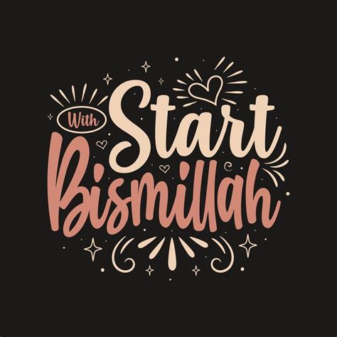 Start With Bismillah Ramadan Lettering Calligraphy Vector Ink Illustration Religion Islamic