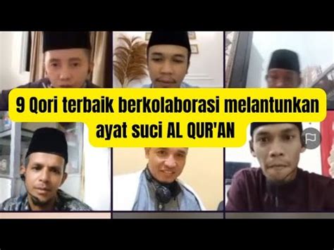 Kolaborasi Qori Melantunkan Ayat Suci Al Qur An Youtube