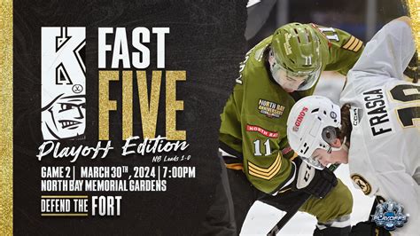 Playoff Fast Five Kingston Vs North Bay RD1 GM2 Kingston Frontenacs