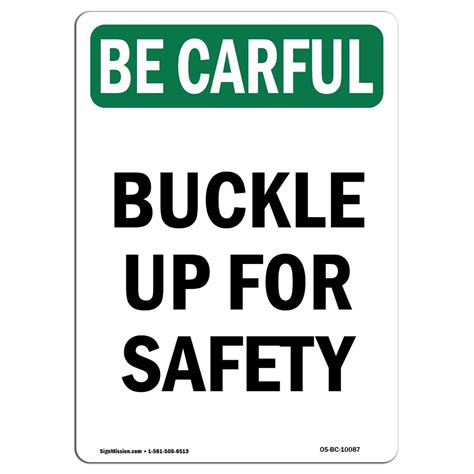 Amistad 10 X 14 In Osha Be Careful Sign Buckle Up For Safety