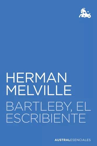 Bartleby El Escribiente De Melville Herman Editorial Austral Tapa Blanda En Español Meses