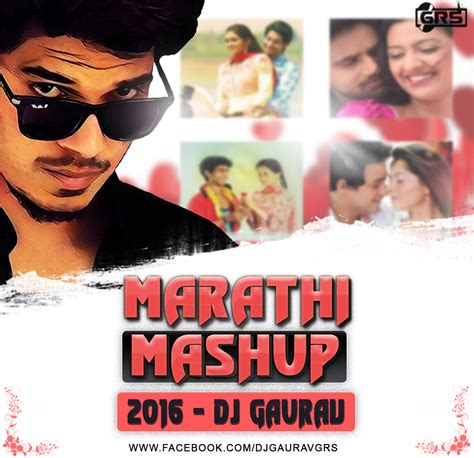 Marathi Mashup 2016 - DJ Gaurav GRS - Indian Dj Remix - IDR ~ Latest ...