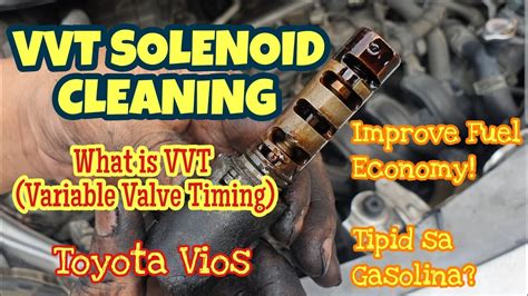 How To Remove And Clean The Vvt Solenoid To Improve Fuel Consumption What Is Vvt Toyota