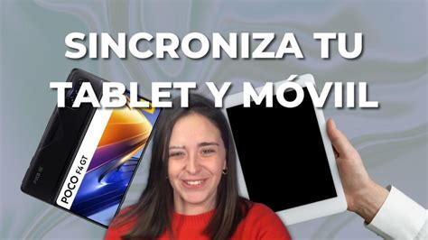 Gu A Paso A Paso C Mo Conectar El M Vil A La Tablet Sin Complicaciones