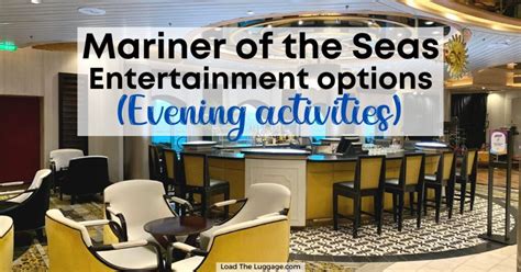 Mariner of the Seas Entertainment Options {Evening Activities} - Load ...