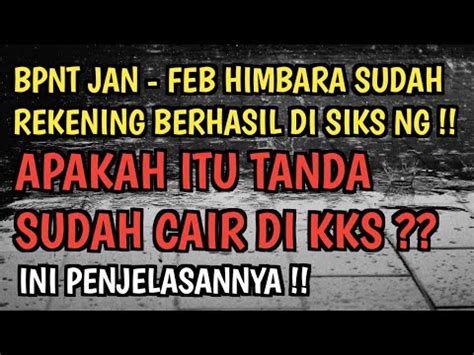 Bpnt Jan Feb Himbara Rekening Berhasil Di Siks Ng Bpntcair