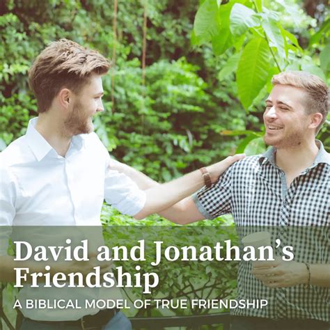 David And Jonathans Friendship A Biblical Model Of True Friendship