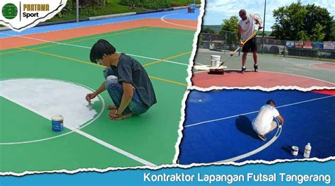 Kontraktor Lapangan Futsal Tangerang Tenaga Ahli Berpengalaman