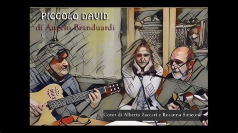 PICCOLO DAVID Di ANGELO BRANDUARDI COVER YouTube