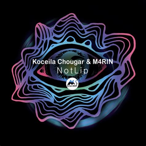 Stream Koceila Chougar M4rin Notlip M Sol Deep By M Sol Deep