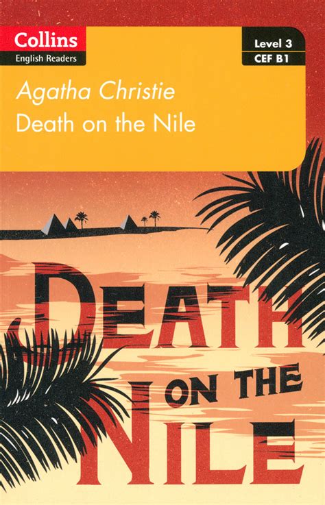 Death on the Nile. Level 3. B1 / Christie Agatha / Книга на Английском ...
