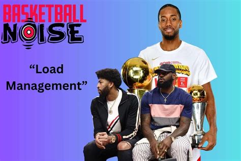 What Is Load Management In The NBA Basketball Noise