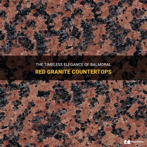 The Timeless Elegance Of Balmoral Red Granite Countertops Shunshelter