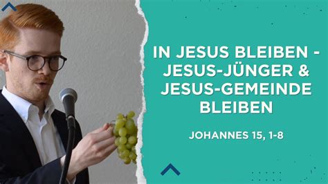 In Jesus Bleiben Jesus J Nger Jesus Gemeinde Bleiben Johannes