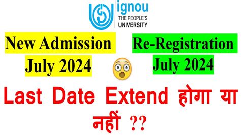 Ignou July New Admission Re Registration Last Date Extend