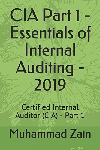 Cia Part 1 Essentials Of Internal Auditing 2019 Certified Internal Auditor Cia Part 1