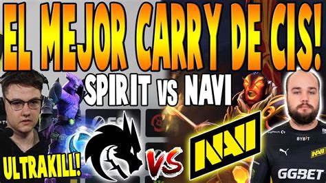 Team Spirit Vs Navi [bo3] El Mejor Carry De Cis Yatoro Vs No[o]ne