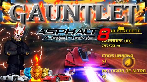 Asphalt Gauntlet Recopilaci N Semanal Noob Youtube